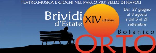 BRIVIDI D'ESTATE, ORTO BOTANICO