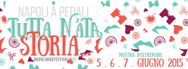 Monta in sella e pedala, sta arrivando il Napoli Bike Festival 2015
