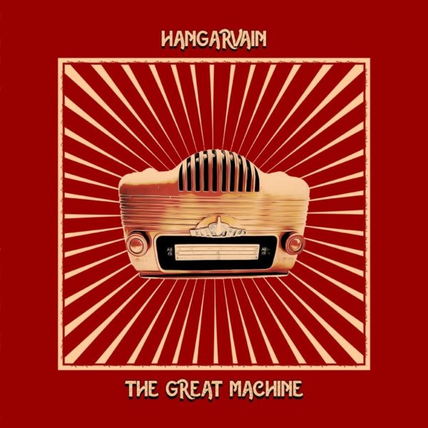 the great machine - hangarvain