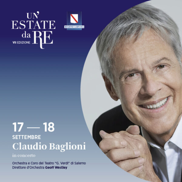 Claudio Baglioni in un doppio concerto alla Reggia di Caserta per Un'estate da RE