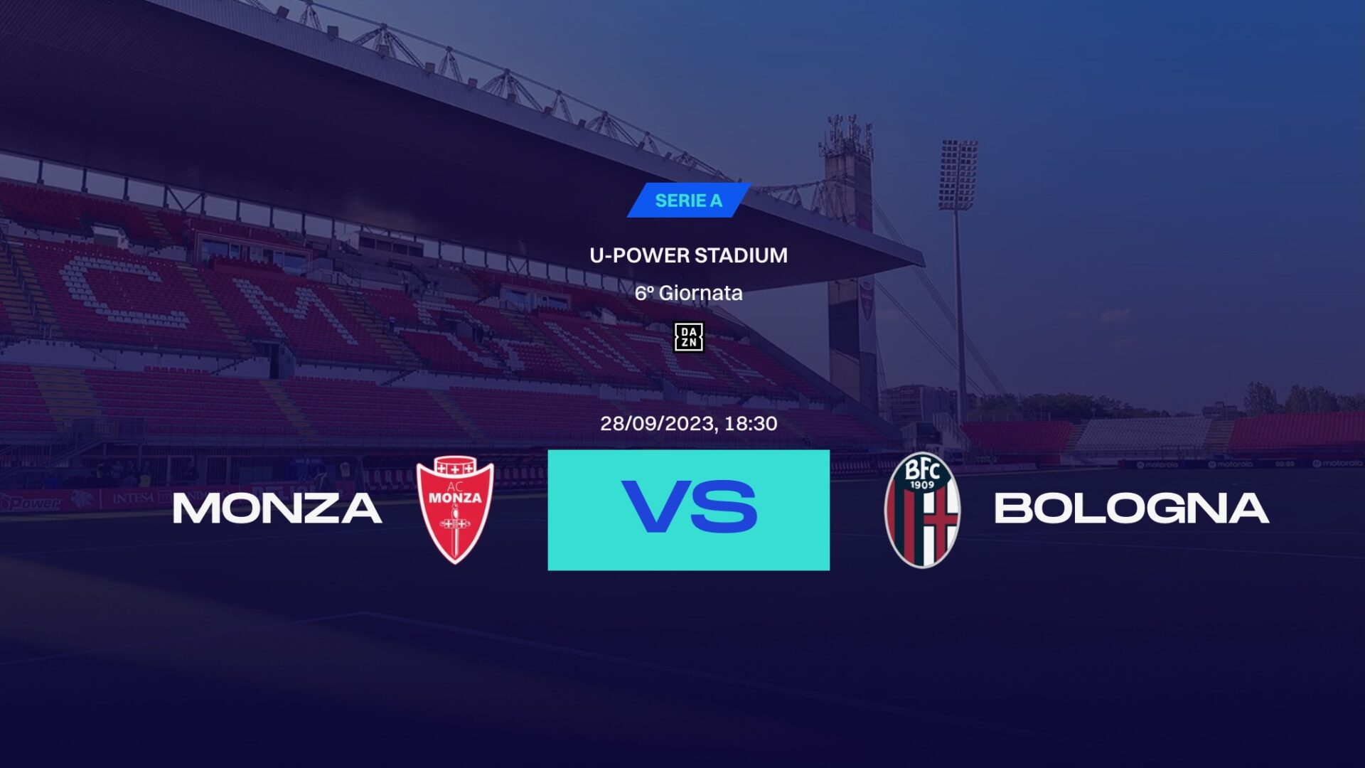 Serie A Tim 2023/2024: dove vedere Associazione Calcio Monza-Bologna Football Club 1909 in diretta in TV e streaming, Sky, Dazn, probabili formazioni